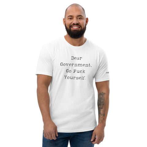 Dear Government, Go Fuck Yourself Short Sleeve T-Shirt+Freedom t-shirt+Dear Government,